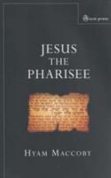 Paperback Jesus the Pharisee Book