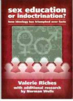 Paperback Sex Education or Indoctrination?: How Ideology Has Triumphed Over Facts Book