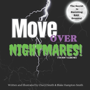 Paperback Move Over Nightmares! Book