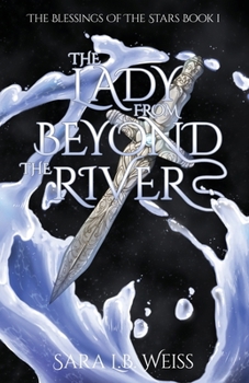 The Lady From Beyond The River (The Blessings of the Stars)