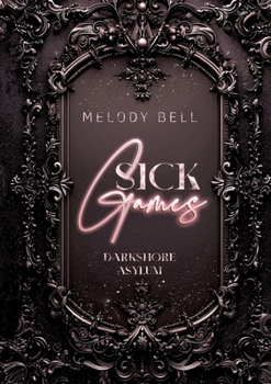 Paperback Sick Games: Darkshore Asylum (Dark Romance x Psychothriller) [German] Book