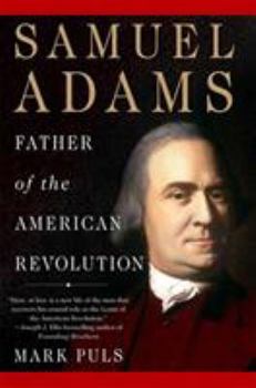 Paperback Samuel Adams: Father of the American Revolution Book