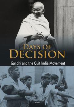 Paperback Gandhi and the Quit India Movement: Days of Decision Book