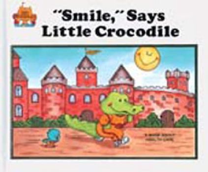 Library Binding 'Smile, ' Says Little Crocodile Book