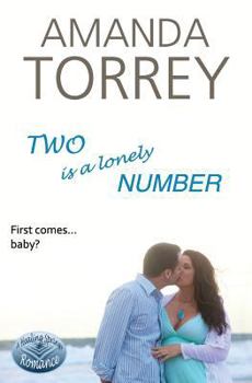 Two Is a Lonely Number - Book #3 of the Healing Springs