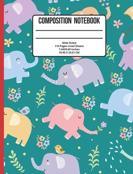 Paperback Composition Notebook Wide Ruled: Elephant 110 Pages Book