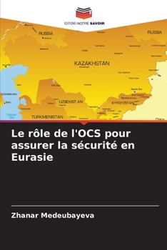 Paperback Le rôle de l'OCS pour assurer la sécurité en Eurasie [French] Book