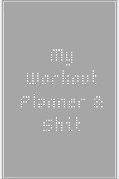 My Workout Planner & Shit: water tracker, mile tracker, exercise tracker