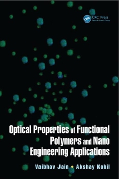 Hardcover Optical Properties of Functional Polymers and Nano Engineering Applications Book