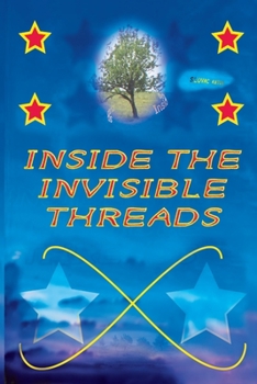Paperback Inside the invisible threads Book