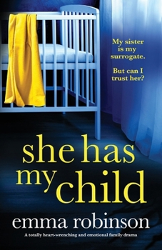 Paperback She Has My Child: A totally heart-wrenching and emotional family drama Book