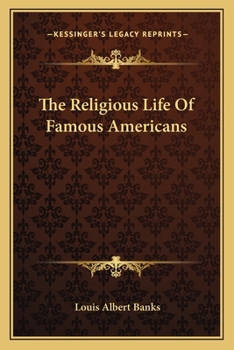 Paperback The Religious Life Of Famous Americans Book