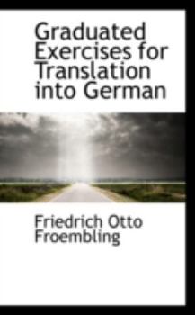 Graduated Exercises for Translation into German