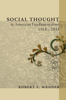 Paperback Social Thought in American Fundamentalism, 1918-1933 Book