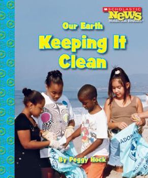 Library Binding Our Earth: Keeping It Clean Book