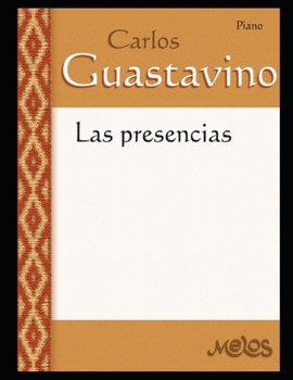 Paperback Las Presencias: Los pentagramas más fidedignos a la obra de Gustavino [Spanish] Book