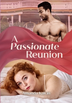 Paperback A Passionate Reunion Book