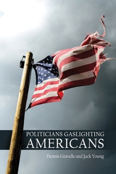 Paperback Politicians Gaslighting Americans Book