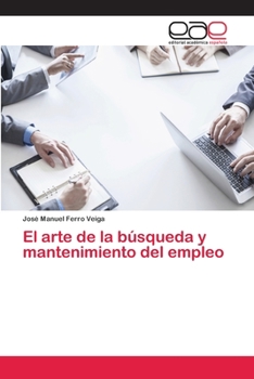 Paperback El arte de la búsqueda y mantenimiento del empleo [Spanish] Book