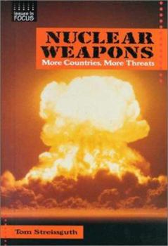 Nuclear Weapons: More Countries, More Threats