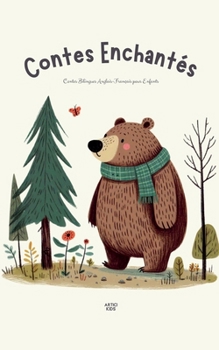 Paperback Contes Enchantés: Contes Bilingues Anglais-Français pour Enfants Book