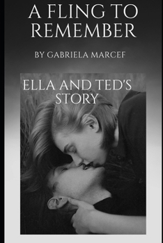 Paperback A fling to remember: Ella and Ted's story Book