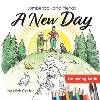 Lumberjack and Friends: A New Day
