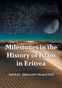Paperback Milestones in the History of Islam in Eritrea Book