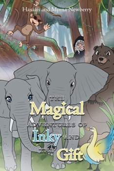 Paperback The Magical Adventures of Inky and the Gift Book