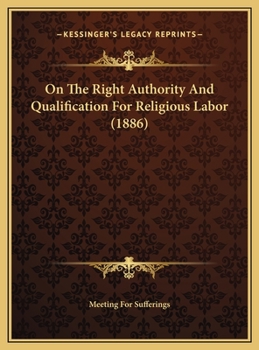 On The Right Authority And Qualification For Religious Labor (1886)