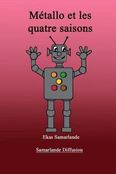Paperback Métallo et les quatre saisons [French] Book