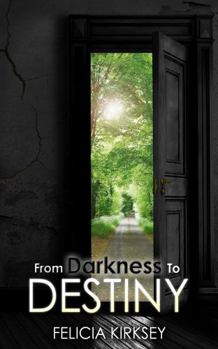 Paperback From Darkness to Destiny Book