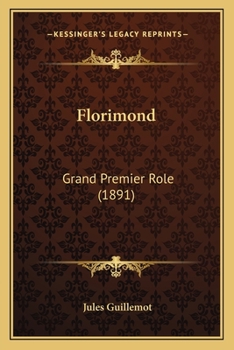 Paperback Florimond: Grand Premier Role (1891) [French] Book