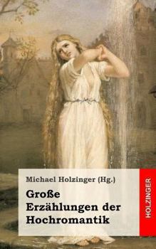 Paperback Große Erzählungen der Hochromantik [German] Book