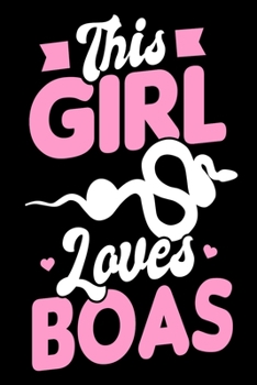 This Girl Loves Boas: Snake Journal