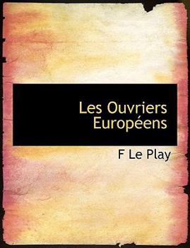 Paperback Les Ouvriers Europeens [Large Print] Book