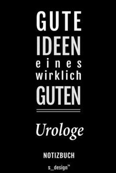Notizbuch für Urologen / Urologe / Urologin: Originelle Geschenk-Idee [120 Seiten liniertes blanko Papier] (German Edition)