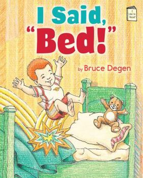 Hardcover I Said, "Bed!" Book