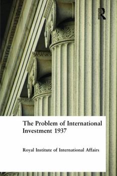 Paperback The Problem of International Investment 1937 Book