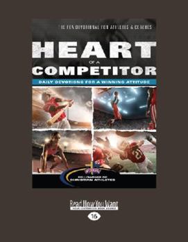 Paperback Heart of a Competitor: Daily Devotions for a Winning Attitude [Large Print] Book