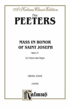 Paperback Mass in Honor of Saint Joseph, Op. 21: SATB (Latin Language Edition) (Kalmus Edition) (Latin Edition) Book