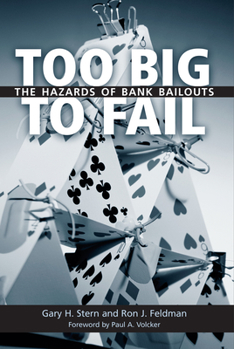 Paperback Too Big to Fail: The Hazards of Bank Bailouts Book