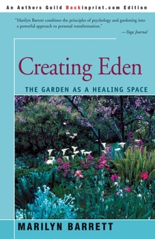 Paperback Creating Eden: The Garden as a Healing Space Book
