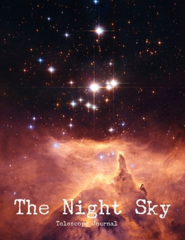 Paperback The Night Sky Telescope Journal: Record planets, moons, stars, nebulae, galaxies, and comets. Book