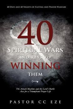 Paperback 40 Spiritual Wars and keys to winning them Book