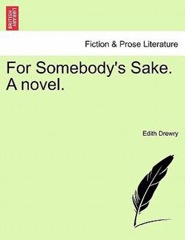 Paperback For Somebody's Sake. a Novel. Book