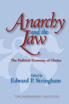 Paperback Anarchy and the Law: The Political Economy of Choice Book