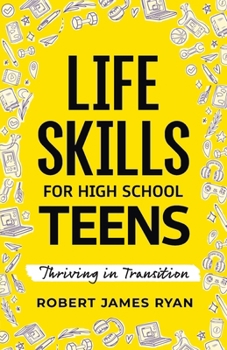 Paperback Life Skills for High School Teens Book
