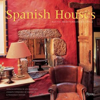 Hardcover Spanish Houses: Rustic Mediterranean Style Book