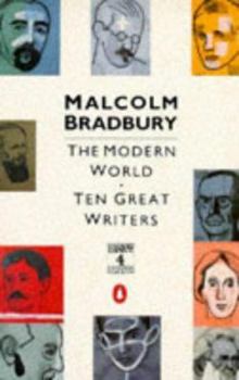 Paperback The Modern World: Ten Great Writers Book